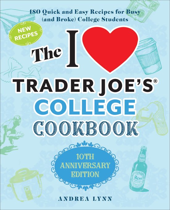The I Love Trader Joe's College Cookbook - cover