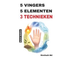 Holistische Genezing- 5 Vingers, 5 Elementen