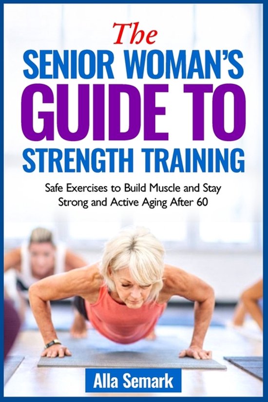 Senior Woman's Guide to Strength Training - cover