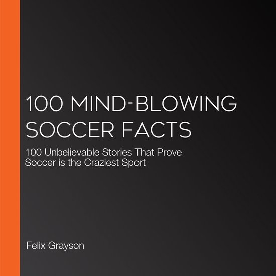 100 Mind-Blowing Soccer Facts - cover