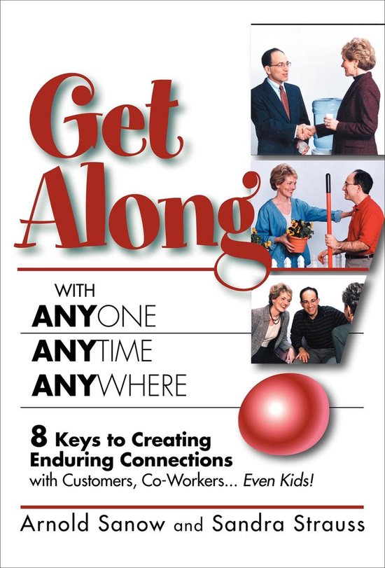 Get Along with Anyone, Anytime, Anywhere! - cover