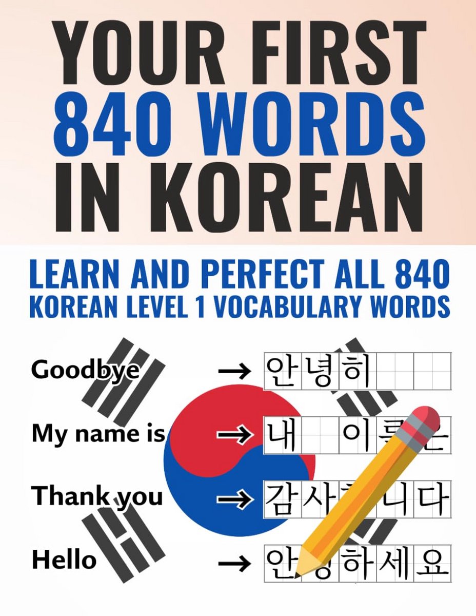 Begin met 840 Woorden in het Koreaans - Essentiële Koreaanse Woordenschat voor Beginners