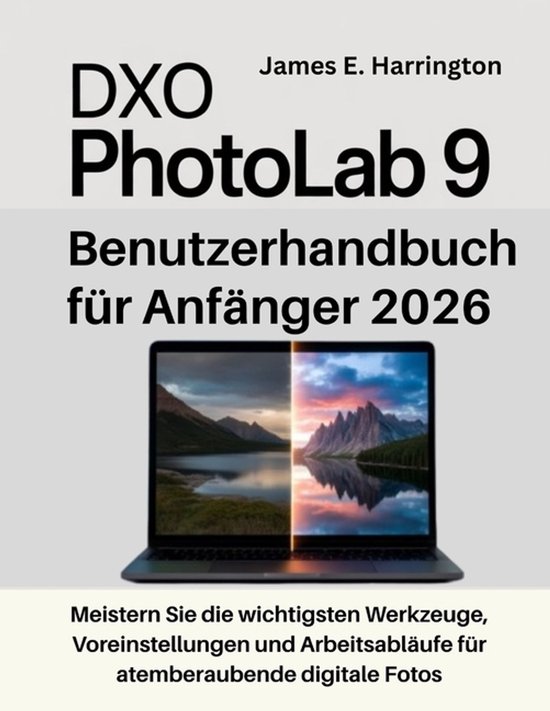 DxO PhotoLab 9 Benutzerhandbuch für Anfänger 2026 - cover