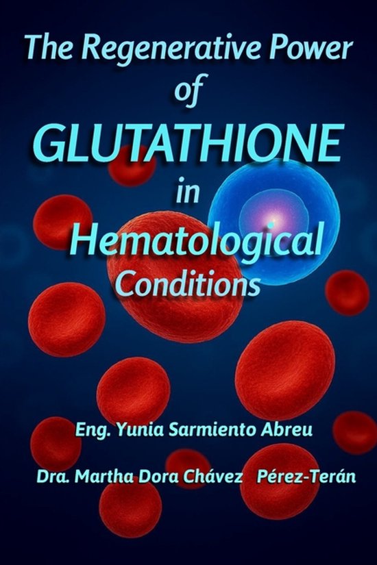 Glutathione in Action-The Regenerative Power of Glutathione  ... - cover