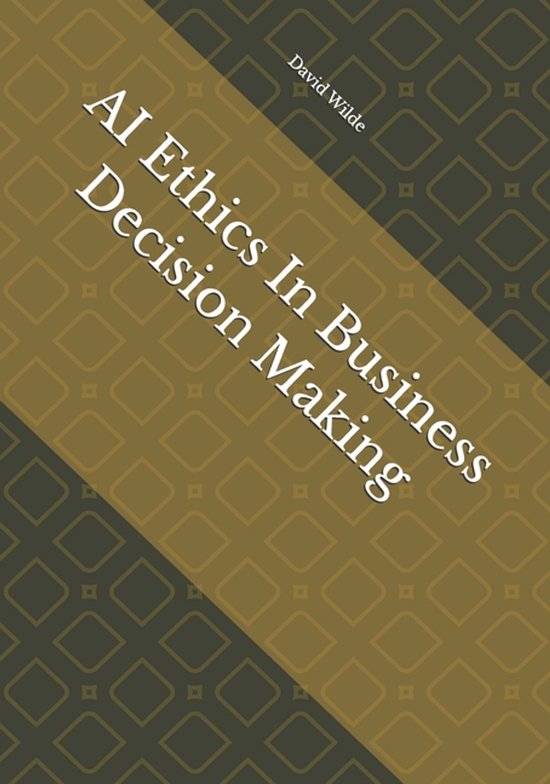 AI Ethics In Business Decision Making - cover