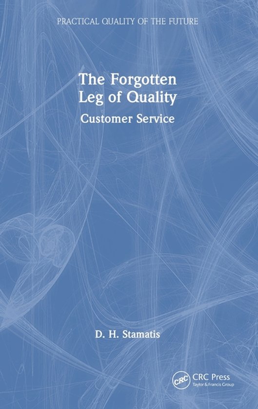Practical Quality of the Future-The Forgotten Leg of Quality - cover