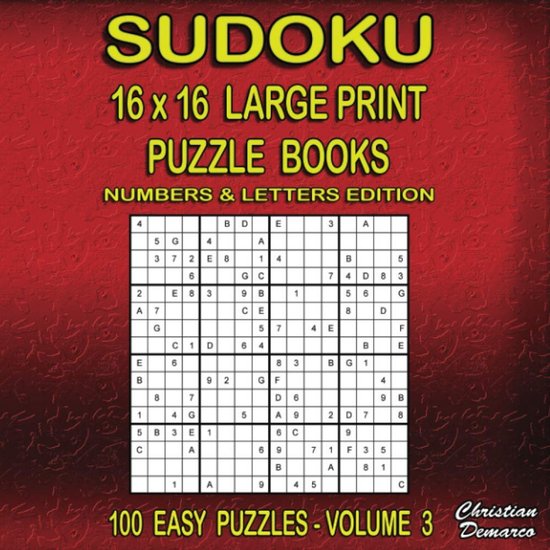 Grote Print Sudoku 16x16 Puzzelboek Cijfers en Letters - 100 Eenvoudige