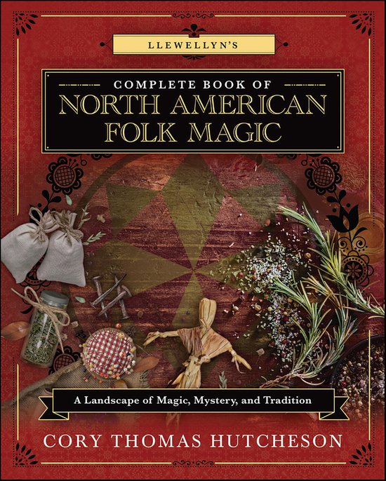 Llewellyn's Complete Book of North American Folk Magic - cover