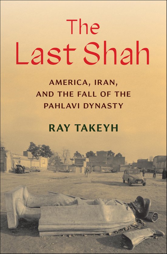 Council on Foreign Relations - The Last Shah - cover