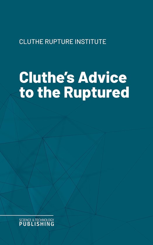 Cluthe's Advice to the Ruptured - cover