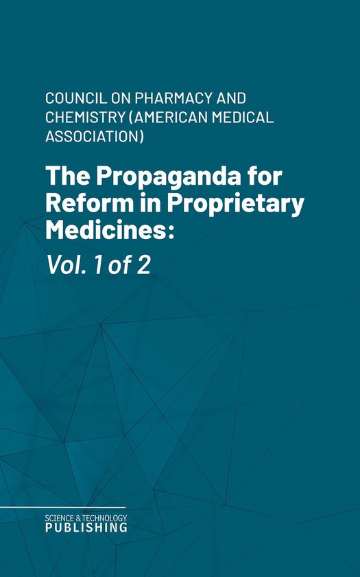 The Propaganda for Reform in Proprietary Medicines - cover