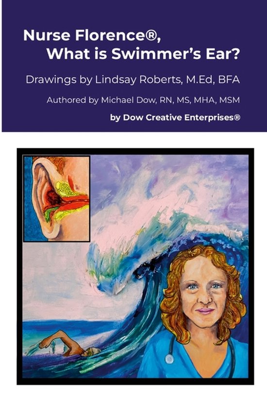 Nurse Florence(R), What is Swimmer's Ear? - cover