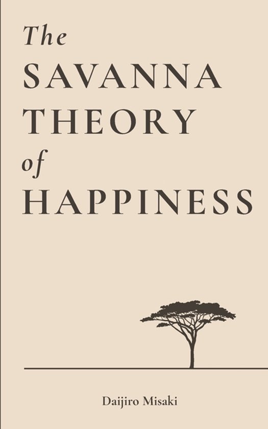 The Savanna Theory of Happiness - cover