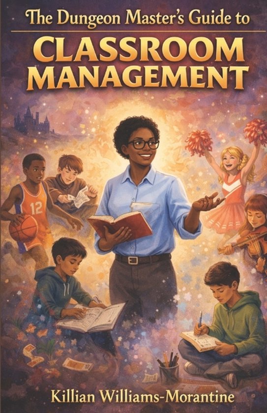 The Dungeon Master's Guide to Classroom Management - cover