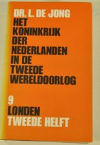 Het Koninkrijk der Nederlanden in de tweede wereldoorlog - 9 - Londen - 2e helft  - Dr. L. de Jong