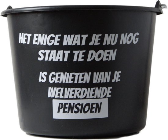 Cadeau emmer – 12 liter – zwart – met tekst: Het enige wat je nu nog staat te doen is genieten van je welverdiende pensioen
