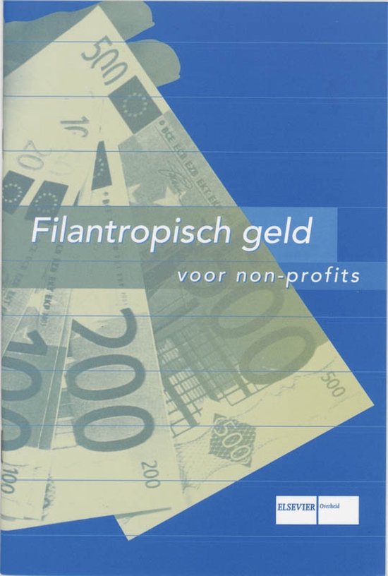 Cover van het boek 'Filantropisch geld voor non-profits / druk 1' van T. Schuyt