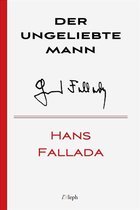 Hans Fallada 20 - Der ungeliebte Mann