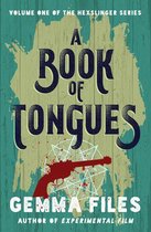 The Hexslinger Series - A Book of Tongues
