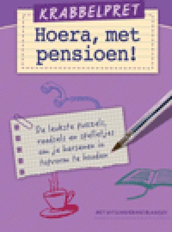 9789043829120 - Krabbelpret Hoera met pensioen 80 bladzijde