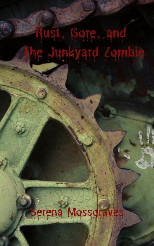 Rust, Gore, and the Junkyard Zombie - cover