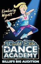 World Elite Dance Academy - Billie's Big Audition (World Elite Dance Academy)