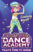 World Elite Dance Academy - Tilly's Time to Shine (World Elite Dance Academy)