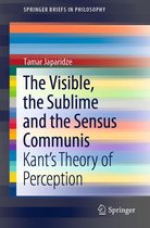 SpringerBriefs in Philosophy - The Visible, the Sublime and the Sensus Communis