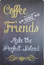 Coffee and friends perfect blend koffie Reclamebord van metaal METALEN-WANDBORD - MUURPLAAT - VINTAGE - RETRO - HORECA- BORD-WANDDECORATIE -TEKSTBORD - DECORATIEBORD - RECLAMEPLAAT