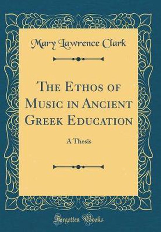 The Ethos of Music in Ancient Greek Education