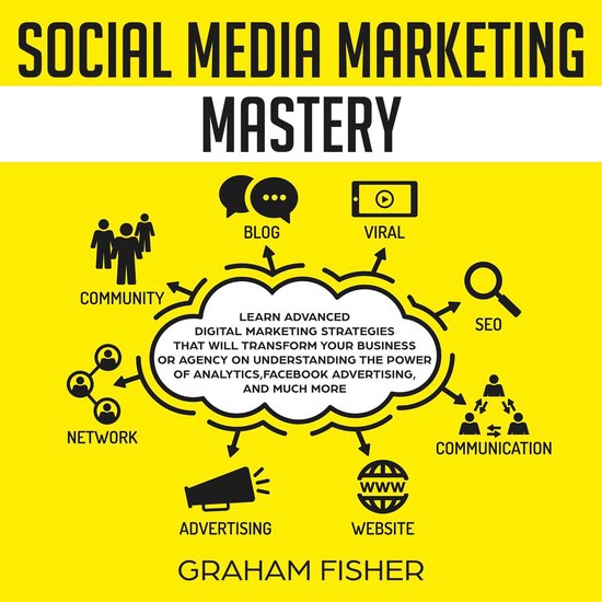 Social Media Marketing Mastery: Learn Advanced Digital Marke ... - cover