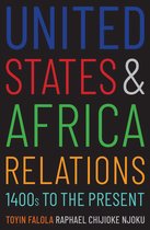 United States and Africa Relations, 1400s to the Present