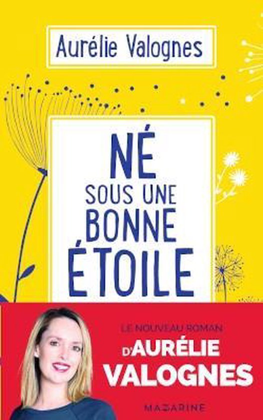 Né sous une bonne étoile