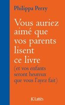 VOUS AURIEZ AIME QUE VOS PAREN