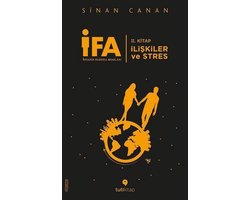 İFA: İnsanın Fabrika Ayarları 2. Kitap-İlişkiler ve Stres