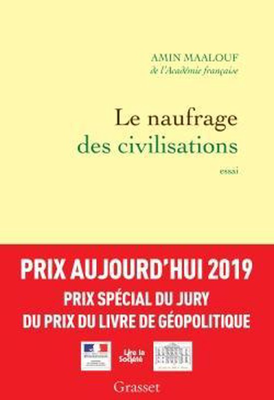Boek "Le naufrage des civilisations" door Amin Maalouf. Essay. Goudkleurige kaft met rode band onderaan met prijzen.