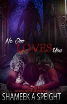 No One Loves You