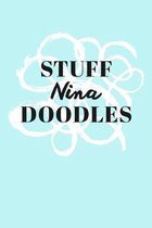 Stuff Nina Doodles: Personalized Teal Doodle Sketchbook (6 x 9 inch) with 110 blank dot grid pages inside.