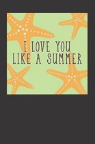 Starfish Summer Beach Notebook Journal: A great Notebook Journal for anyone who loves starfish or sea stars, marine echinoderm, and seashells. The per
