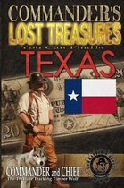 Commander's Lost Treasures You Can Find In Texas: Follow the Clues and Find Your Fortunes!