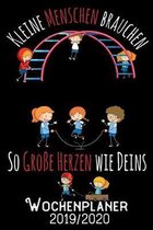 Kleine Menschen brauchen so gro�e Herzen wie deins - Wochenplaner 2019 - 2020: DIN A5 Kalender / Terminplaner / Wochenplaner 2019 / 2020 18 Monate: Ju