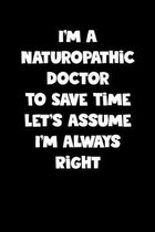 Naturopathic Doctor Notebook - Naturopathic Doctor Diary - Naturopathic Doctor Journal - Funny Gift for Naturopathic Doctor: Medium College-Ruled Jour