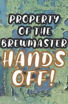 Property of the Brewmaster: 90 Pages of Home Brew Cookbook Recipe Space!