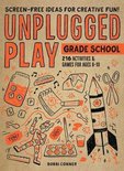 Unplugged Play Grade School 216 Activities  Games for Ages 610