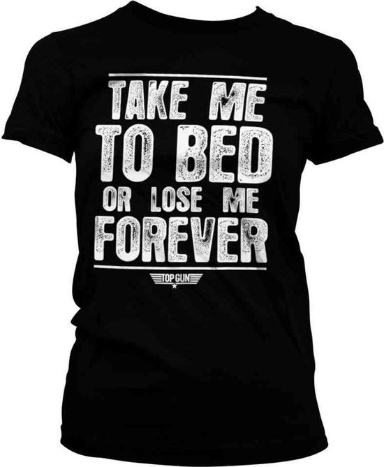Top Gun Dames Tshirt -XL- Take Me To Bed Or Lose Me Forever Zwart