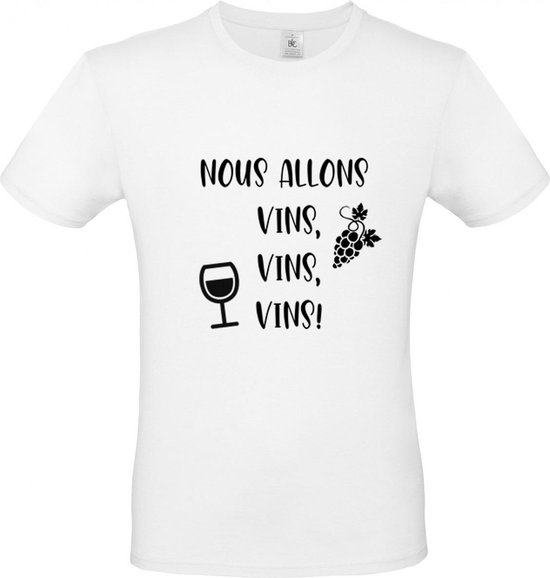 T-shirt wit met zwarte opdruk: "Nous Allons Vins Vins Vins", de beroemde  uitspraak... | bol.com