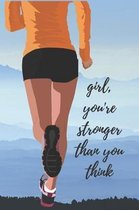 Girl, You're Stronger Than You Think