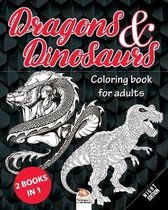 Dragons & Dinosaurs - Night Edition - 2 books in 1