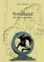 Nordland. Der Weg zu dir selbst.