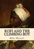 Strawlitter Tales- Kofi and the Climbing Boy